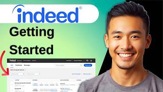 How To Get Started With Indeed
