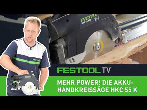 Safe, Powerful Sawing with the HKC 55 KEB (Festool TV Episode 323)