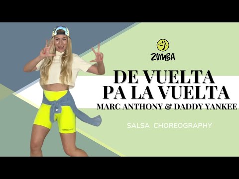 Zumba De Vuelta Pa La Vuelta Marc Anthony & Daddy Yankee | Salsa Choreography | lose weight fast
