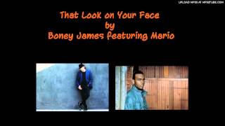 That Look on Your Face by Boney James feat. Mario