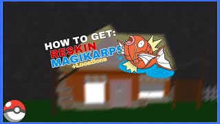 How To Get Reskin Magikarps Pbf