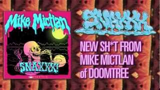 Mike Mictlan SNAXXX - 09. "Tryna Go" (feat Freez)