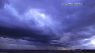 a moving sight ☆ Squall of the sea.mov