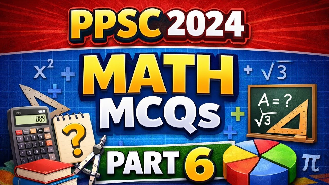 PPSC 2024 Math MCQs | Part 5| Solved Past Paper Questions | FPSC & PPSC Preparation