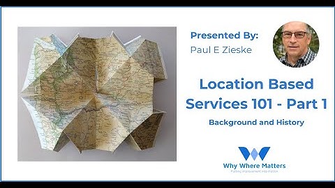 (ep1) Location Based Services 101 - Part 1, History and Background of Location Based Services