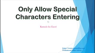 Only allow special characters entering in Excel cells