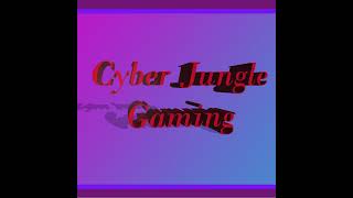 Cyberjungle Gaming Live Stream