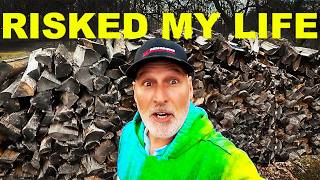 I RISKED MY LIFE FOR MY FIREWOOD CUSTOMERS... AGAIN! Wealth
