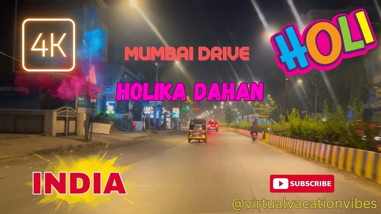 Mumbai HOLIKA DAHAN Drive | HOLI Festival| Festival Of Colours | Mumbai | The City That Never Sleeps