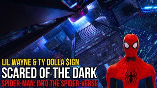 Lil Wayne & Ty Dolla $ign - Scared of the Dark (SpiderMan) Lyrics