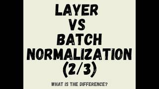 Batch Norm vs Layer Norm — what’s the difference