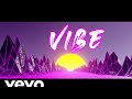 VIBE by Ireland boys and dj faboloso ) 1 hour