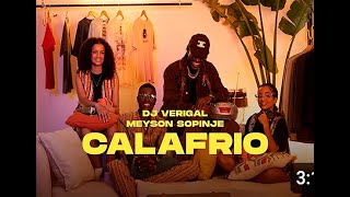 Dj Verigal x Meyson Sopinje - Calafrio ( Official Vídeo )