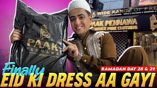 Finally Eid Ki Dress Aa Gayi 😍 | Ramadan Day 28 & 29 Vlog | Shopping + Full Excitement