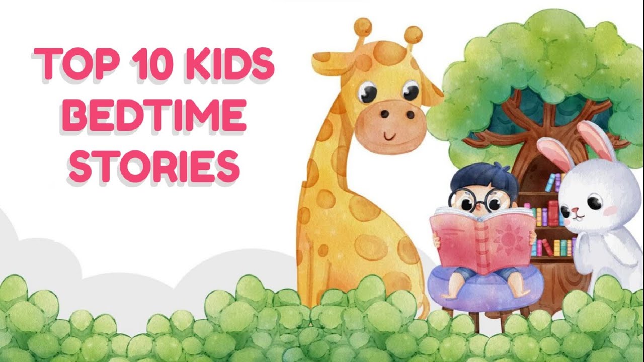 TOP 10 Bedtime Stories For Kids Bedtime Stories Bedtime Stories For