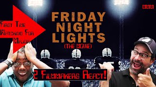 Friday Night Lights (2004) 2 Filmmakers react! 1st Time Watching for MAJOR!