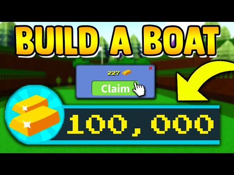 how to get 100,000 GOLD in Build a boat!