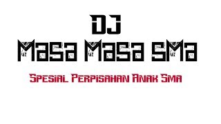 Download Lagu DJ MASA MASA SMA SUPER GALAU DIJAMIN MAKIN GELENG GELENG 2018 MP3
