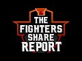 THE FIGHTERS&#39; SHARE REPORT LIVE!!!!