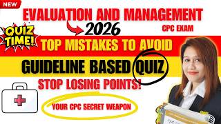 E/M Coding Guideline Quiz: Test Your Knowledge for the CPC Exam!