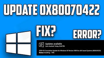 How to Fix Windows Update Error 0x80070422 [Solved]
