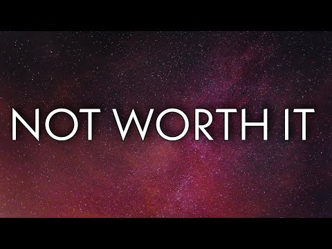 ZillaKami Not Worth It Lyrics