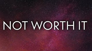 ZillaKami - Not Worth It (Lyrics) Resimi