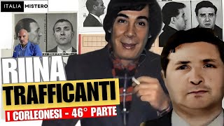 Riina: Buscetta, trafficanti (I Corleonesi - 46° parte)