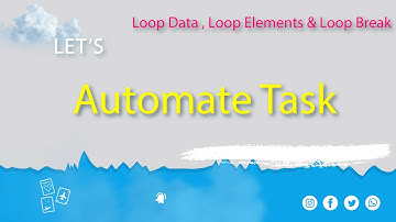 Loop Data , Loop Elements & Loop Break in Automa | Automa