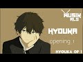 Hyouka Opening 1 - Yasashisa no Riyuu (Full Version) 🎶