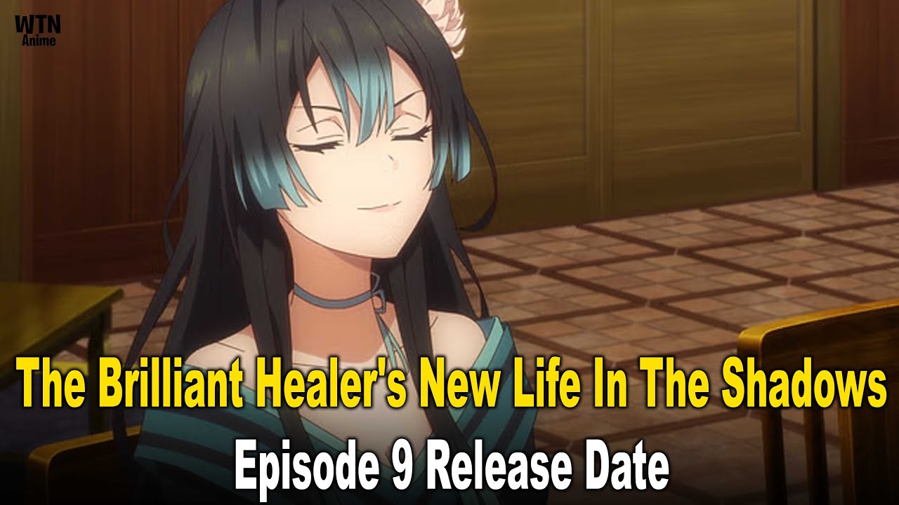 The Brilliant Healer's New Life In The Shadows Episode 9