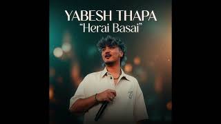 YABESH THAPA - HERAI BASAI AIGeneratedMusic #ExperimentalMusic #MusicVariation\