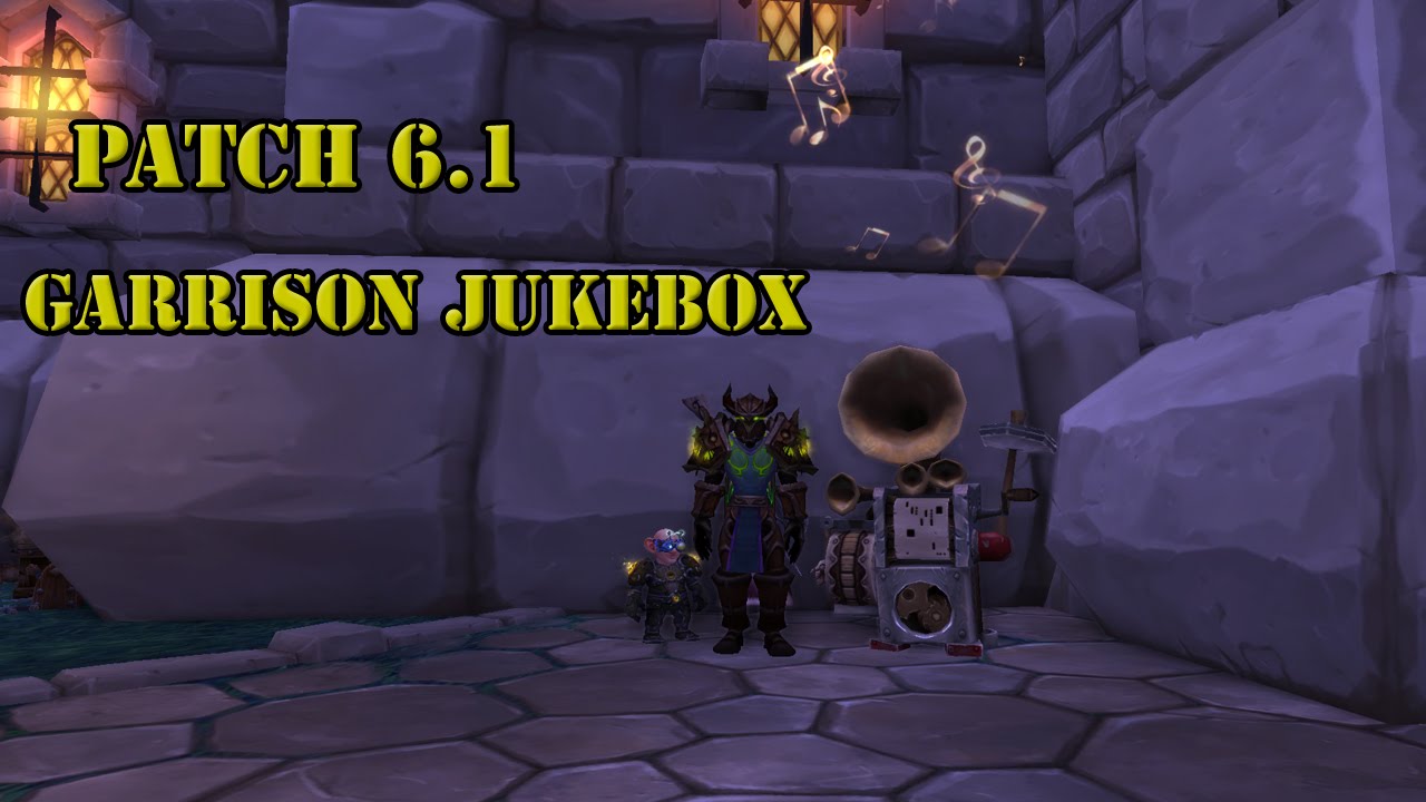 World of Warcraft - Patch 6.1: Garrison Jukebox Part Locations