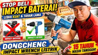 Stop Beli Impact Baterai! Impact Wrench Listrik Dongcheng Lebih Kuat & Tahan Lama