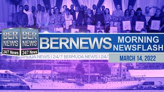 Bermuda Newsflash For Monday, March 14, 2022