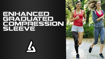 Enhanced Graduated Compression Sleeves