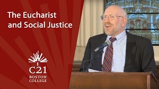 The Eucharist and Social Justice | October 6, 2011