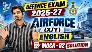 🔥Airforce Agniveer 2026-27 English Mock Test 02 | X & Y Group | Complete Solution by Sanjeev Sir