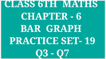 STANDARD 6TH MATHS CHAPTER-6 BAR GRAPH PRACTICE SET-19 (Q3- Q7) | HOW TO READ THE DATA N DRAW GRAPH