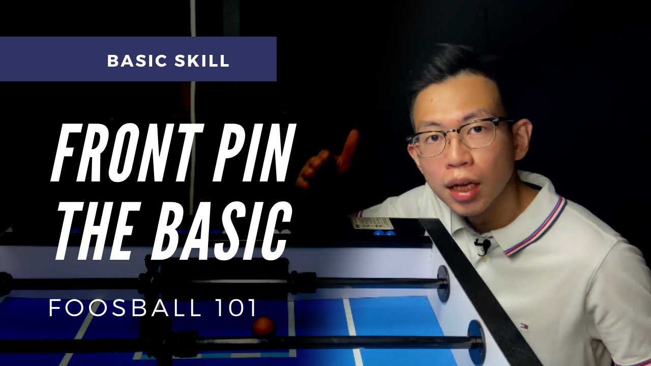 FRONT PIN THE BASIC Foosball 101 (foosball tips) YouTube
