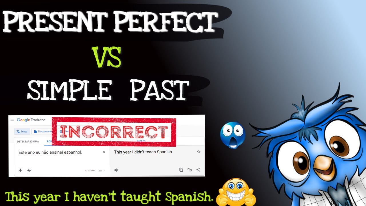 SIMPLE PAST X PRESENT PERFECT | ENTENDA A DIFERENÇA