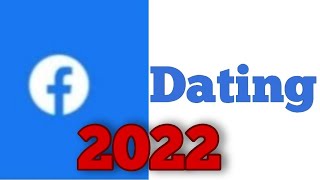 What is Facebook Dating 2022 and it's differences from other online dating sites?