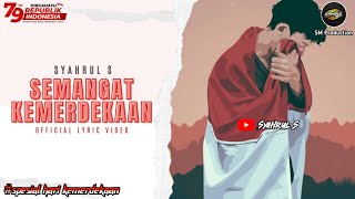 Syahrul S - Semangat Kemerdekaan