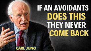 if an Avoidant Does THIS, They’re Never Coming Back || Carl Jung || Avoidants Psychology