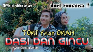 Download Lagu DASI DAN GINCU ( Rhoma irama) cover by TOMI \u0026 OMAH MP3