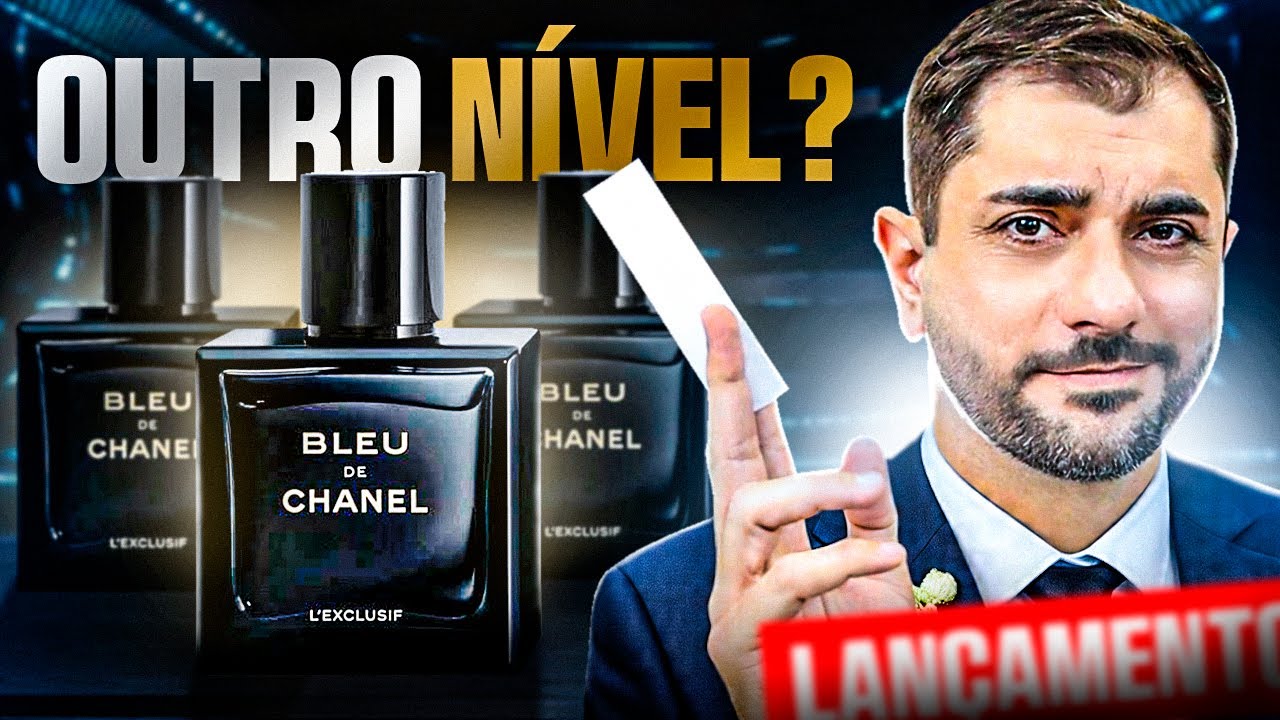 TESTEI O NOVO BLEU DE CHANEL L'EXCLUSIF 2025: CONVENCEU? 🚀💙