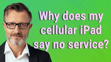 Why does my cellular iPad say no service?