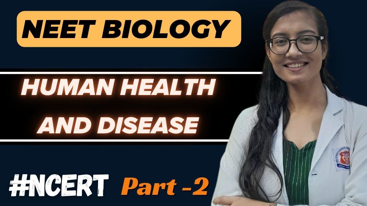 Human Health and Disease | Part -2 | NCERT BIOLOGY 12 | NEET 2025 | # ...