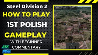 How to Play 1st Polish Gameplay- Steel Division 2