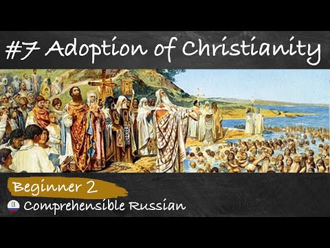 Video: How Was The Adoption Of Christianity In Russia
